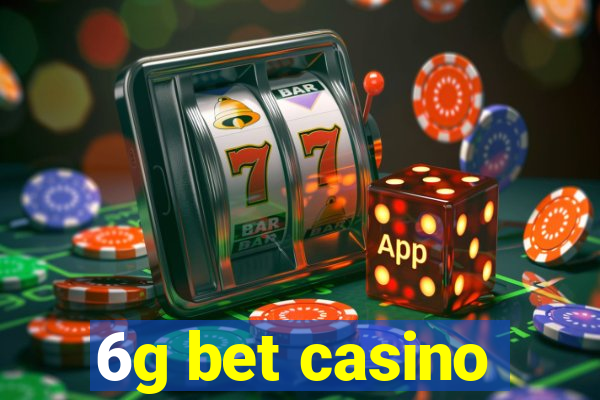 6g bet casino